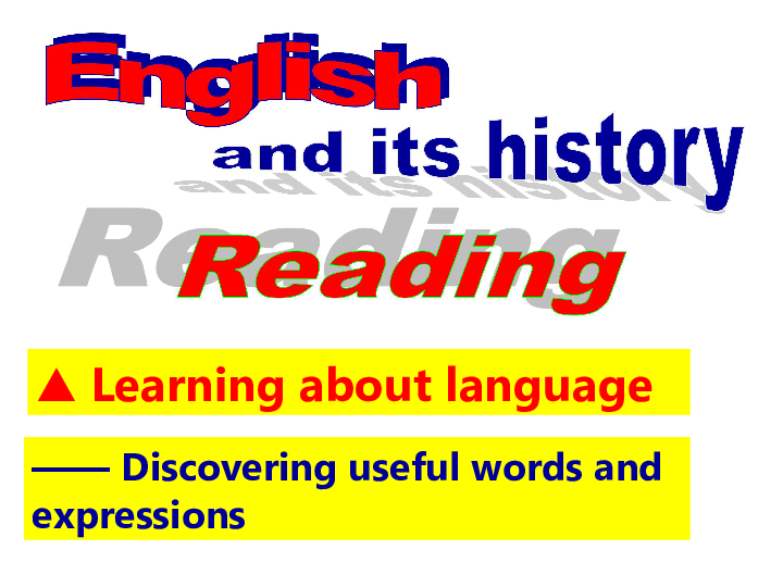 Unit 2 Language Reading(2)：English and its history 课件（31张）