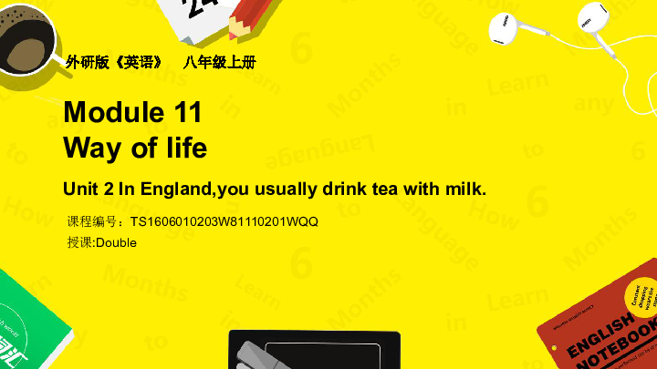 module-11-3-way-of-life-unit-2-in-england-you-usually-drink-tea-with