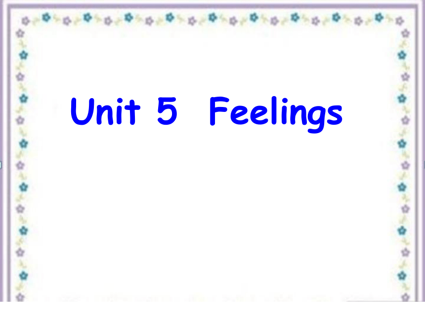 Unit 6 Feelings PC 课件