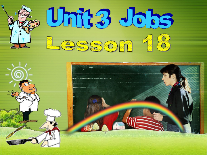 Unit 3 Jobs Lesson 18 课件 23张PPT 无音视频