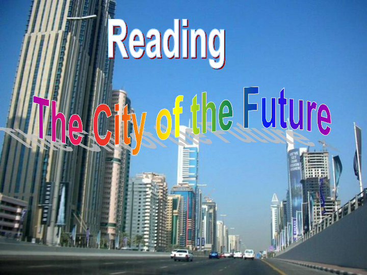 外研版高中英语必修4Module1  Life in the future Period2 Reading课件(共36张PPT)