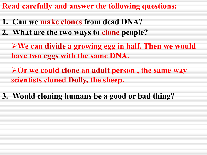 Unit 2 DNA>Lesson 11 Cloning People?>