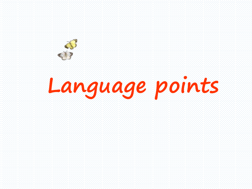 模块1 Unit 1 School life Language points  （10PPT）
