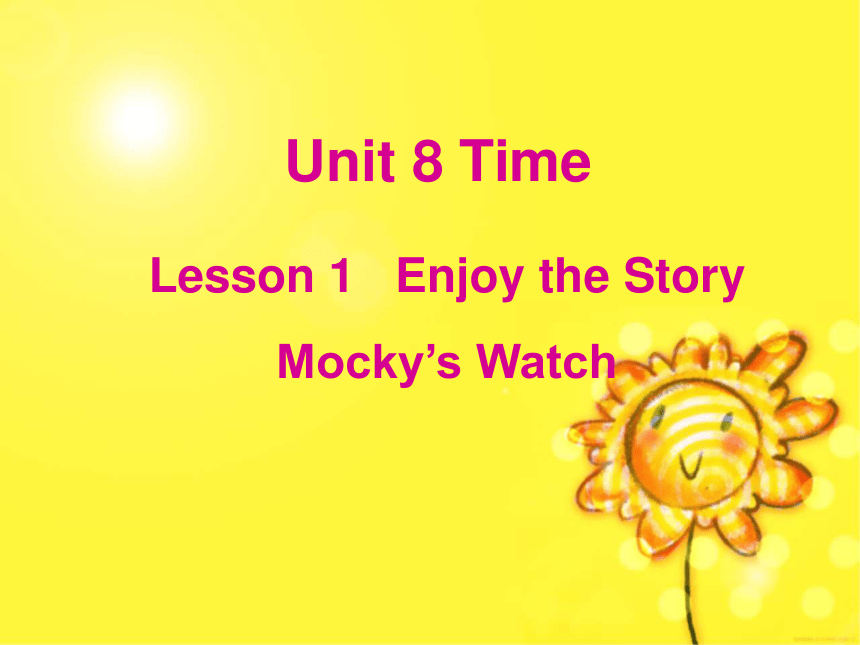 Unit 8 Time Lesson 1 课件
