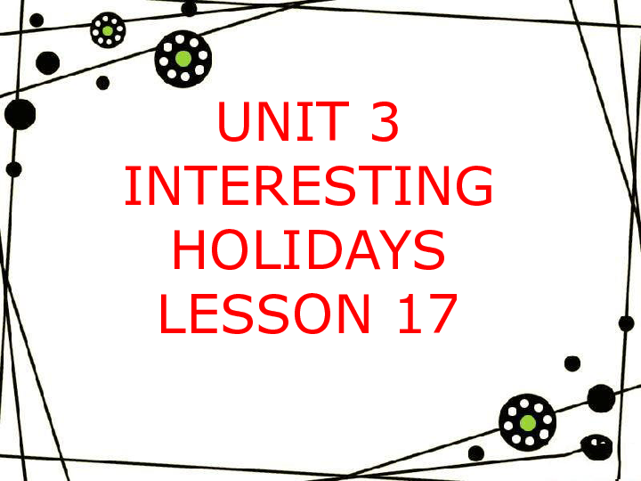 Unit 3 Great people Lesson 17 课件(共19张PPT)