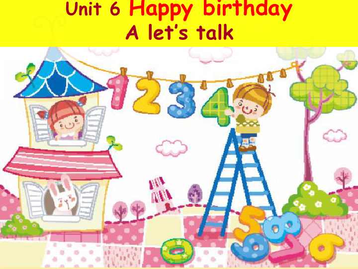 Unit 6 Happy birthday PA Let’s talk 课件（共33张）