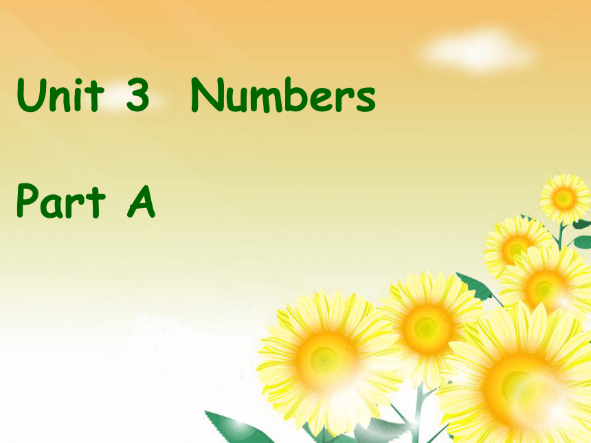 Unit 3 Numbers PartA 课件