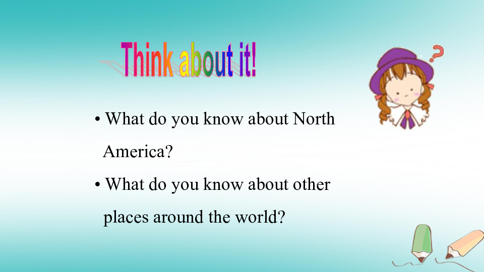 Unit7  Know Our World Lesson 42 North America课件（16张）