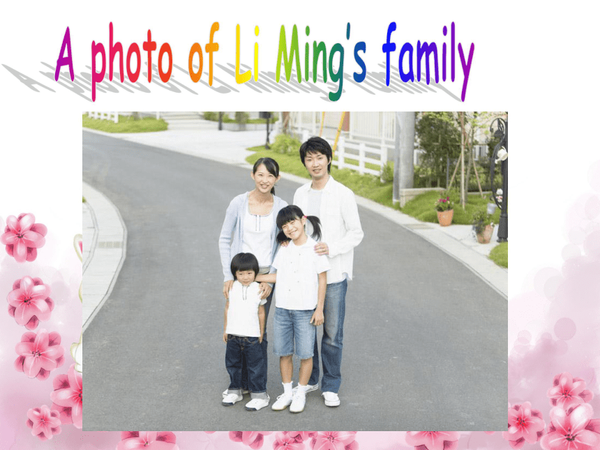 Lesson 9 Li Ming’s Family 课件