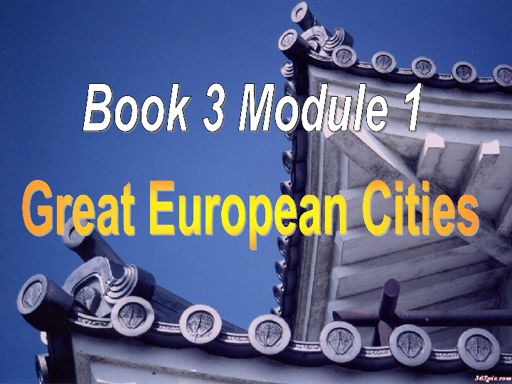 外研版必修3 Module 1 Europe Reading&Writing 课件（34张PPT）