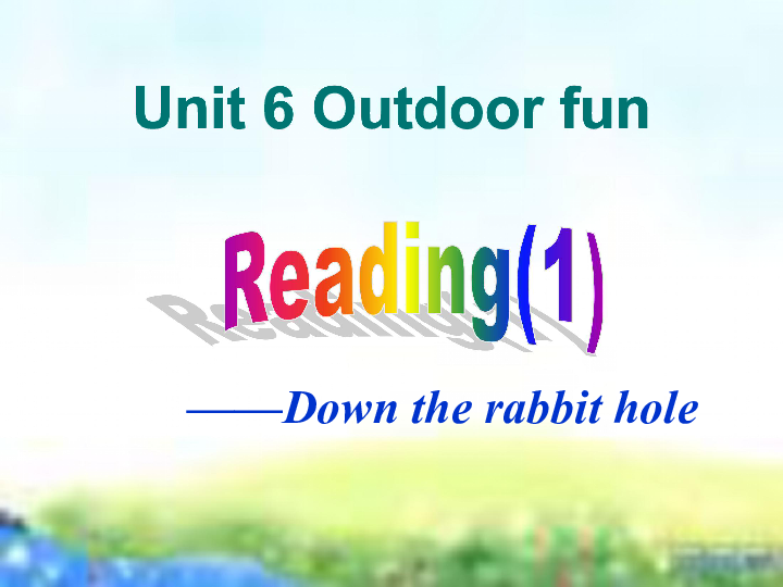 Unit6 Outdoor fun Reading公开课课件（24张PPT）