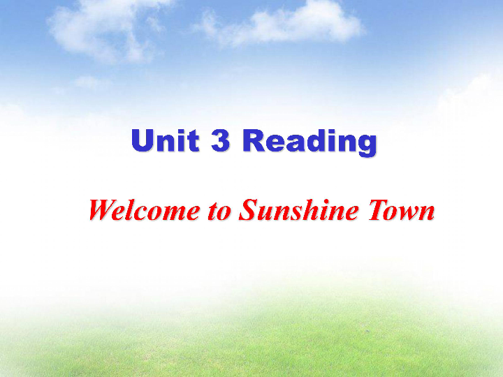 牛津译林版英语7B Unit 3  Welcome to Sunshine Town Reading1课件（共21张PPT）