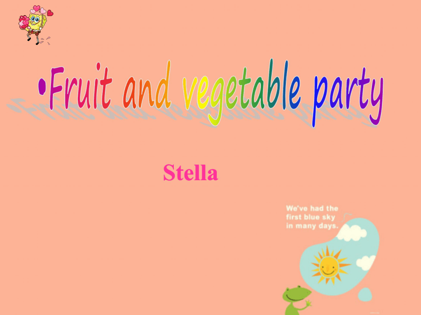 Unit 7 Fruit and vegetable party 课件（28张）