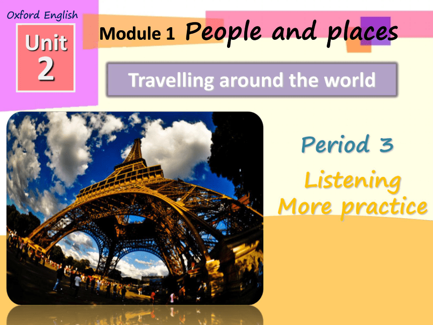 Unit 2 Travelling around the world-Period Listening More practice 课件