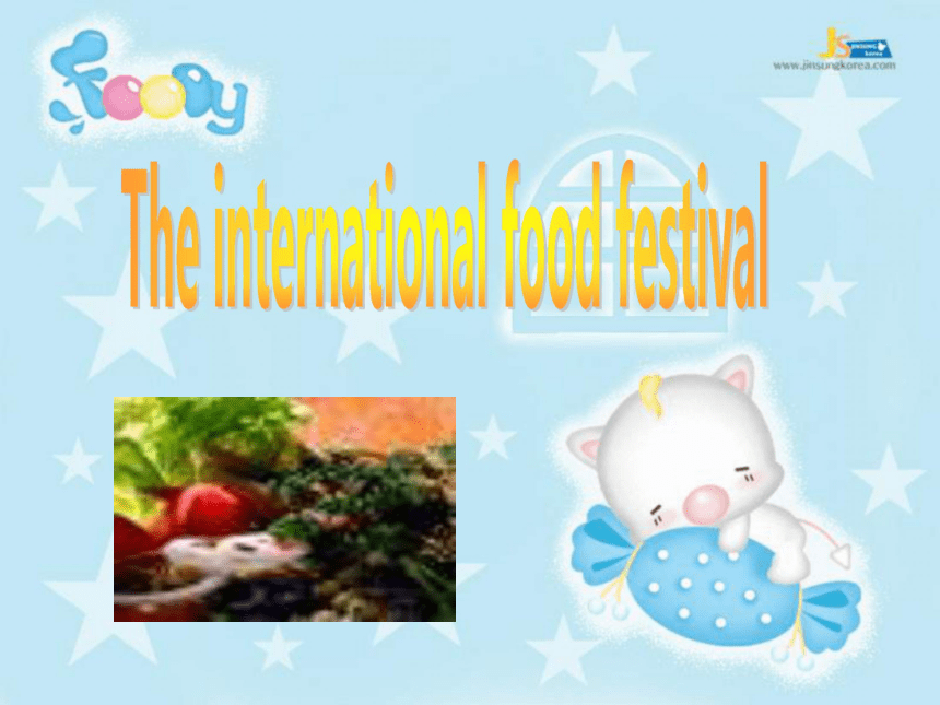 Module 1 Food and drinks/ Unit 3 The international food festival