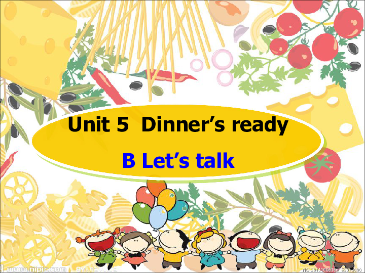 Unit5 Dinner’s ready part B Let’s talk 课件(共27张PPT)