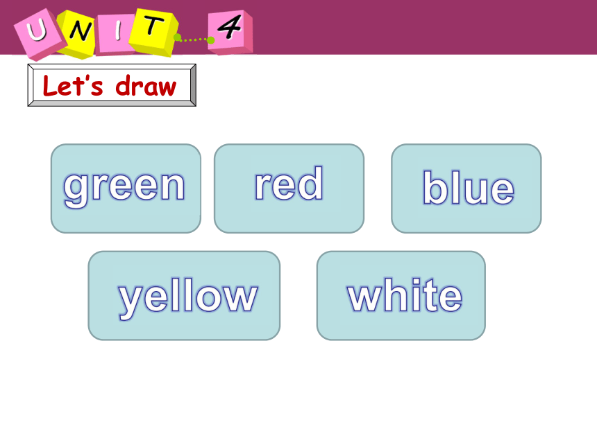 Unit 4 What colour is it? Lesson 1 课件