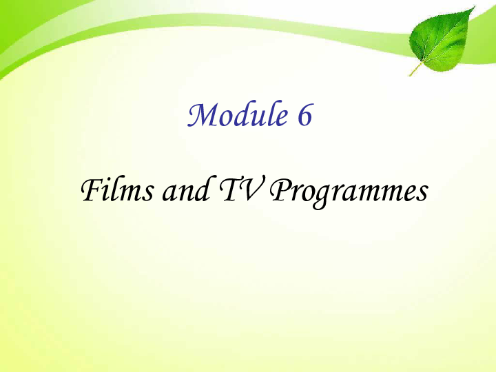 外研社高一必修二Module 6 Films and TV Programmes Reading  课件(共21张PPT)