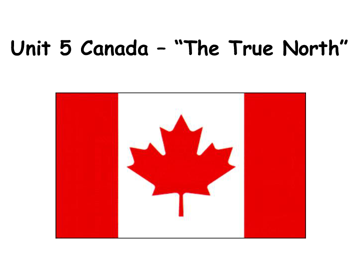 人教版高中英语必修3 Unit 5 Canada– The True North Revision 单元复习课件（共18张）