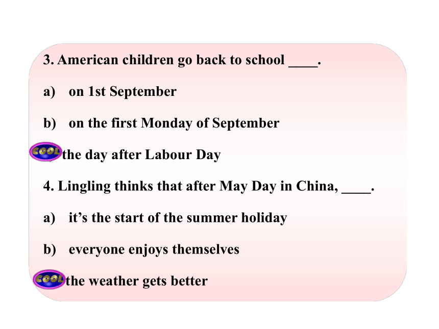 外研版八年级下Module 8 Public holidays Unit 1 It’s the last day before the new school year begins.
