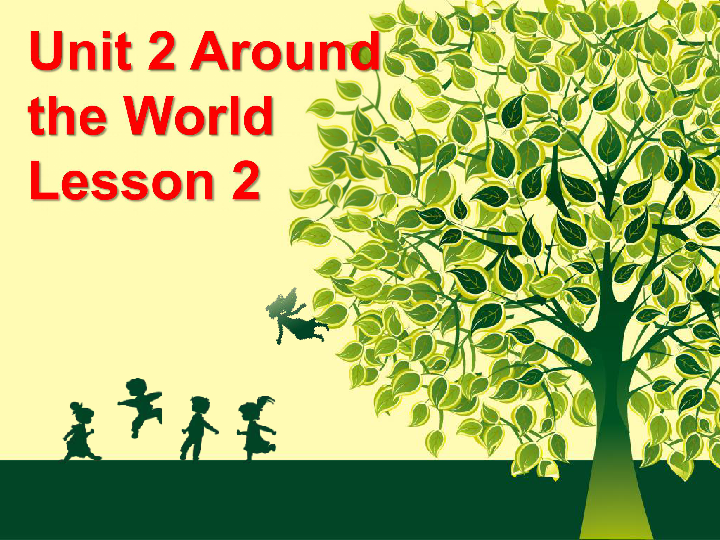 Unit 2 Around the World Lesson 2 课件(共16张PPT)