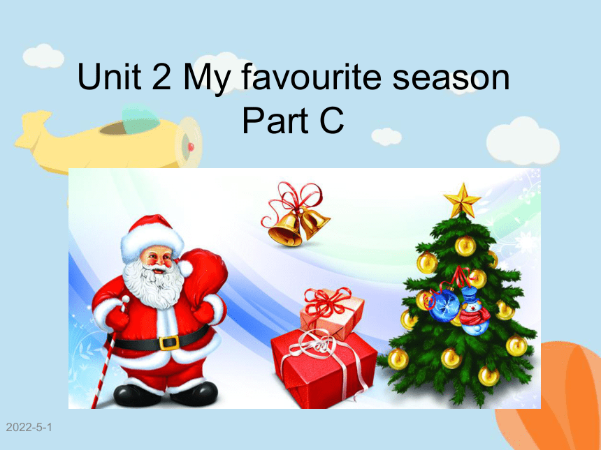 Unit 2 My favourite season PC 课件