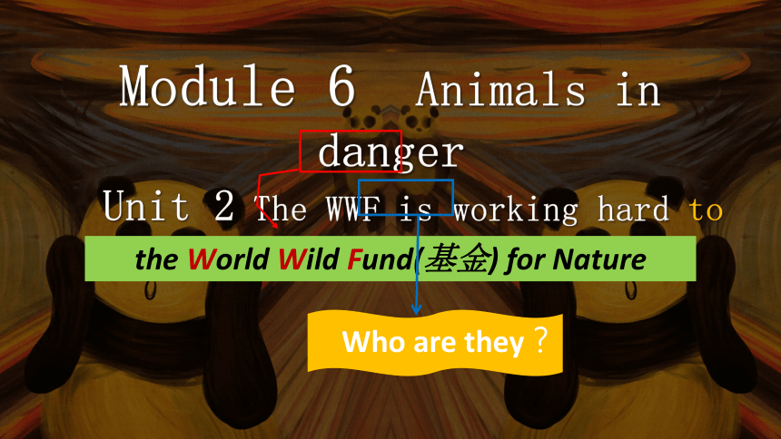 module-6-unit-2-the-wwf-is-working-hard-to-save-them-all-25-ppt