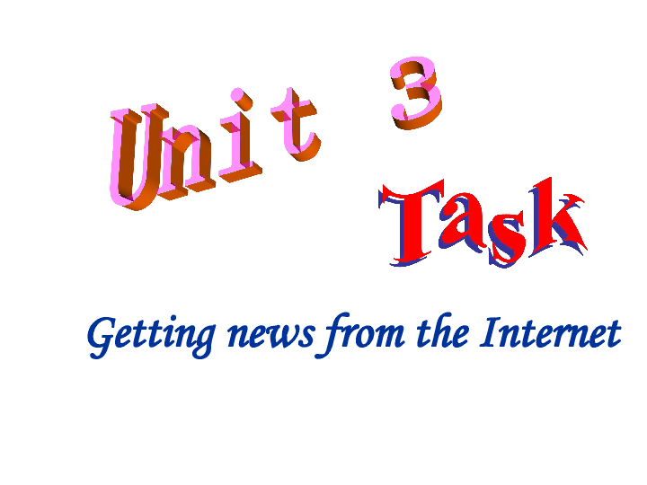 Unit 3 The world online Task(1) 课件（33张PPT）