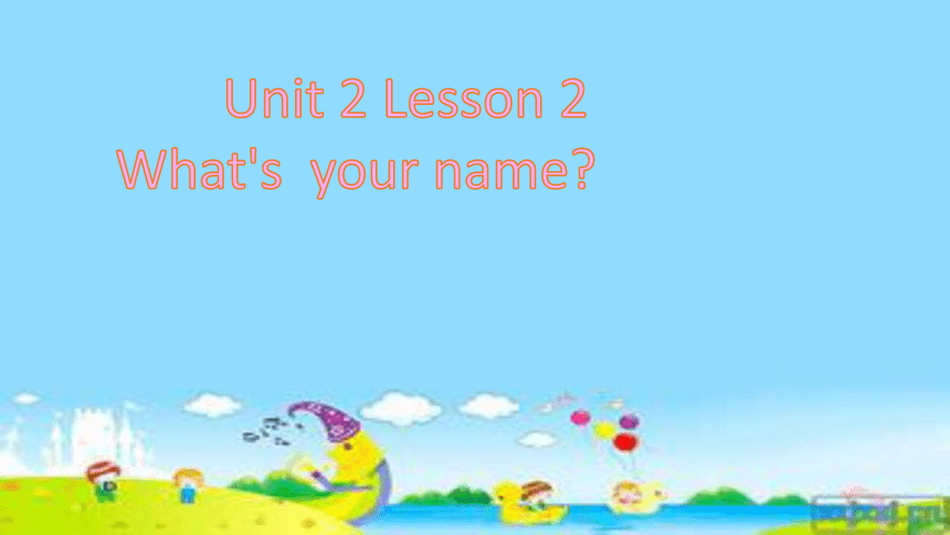 Unit 2 Introduction Lesson 2 课件