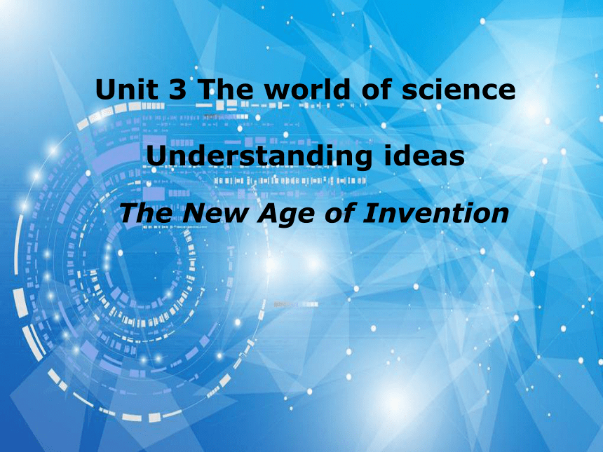 英语必修第三册unit3theworldofscienceunderstandingideas课件25张