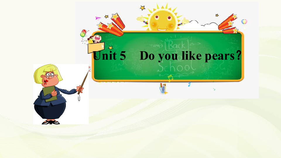 Unit 5 Do you like pears 练习课件(共34张PPT)