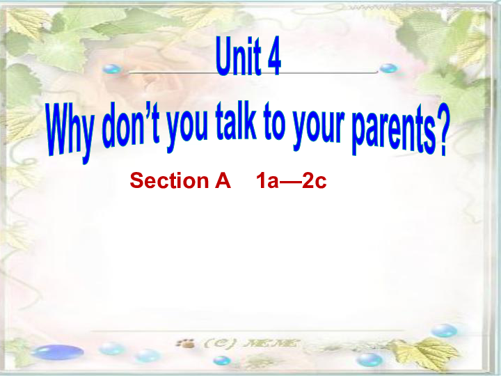 Unit 4 Why don’t you talk to your parents? Section A （1a—2c） 课件28张PPT