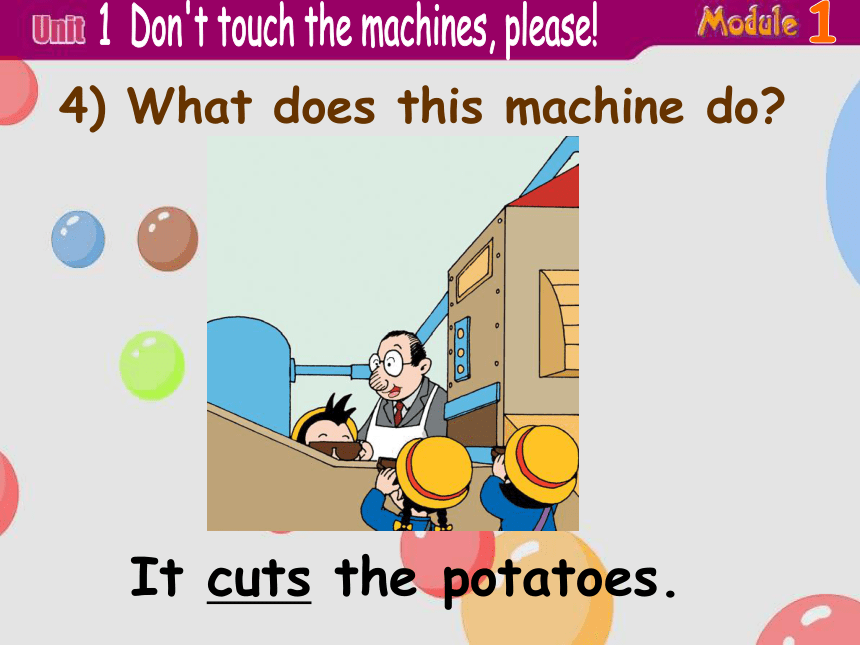 外研版一起四下B8M1U1--Don’t touch the machines please课件