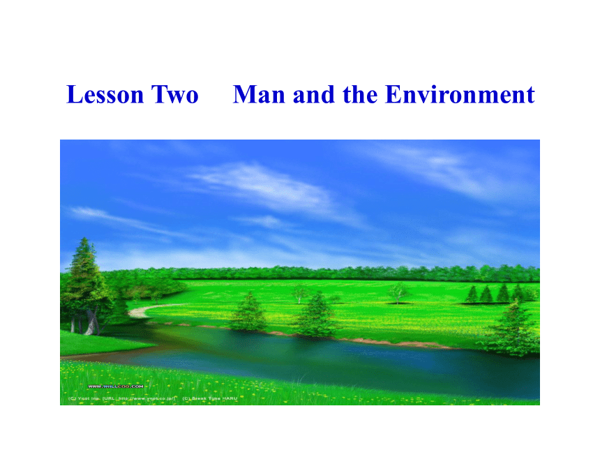 Unit 4 Lesson 2 Man and the Environment 课件（33张PPT）