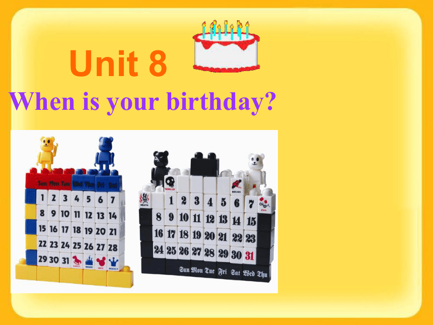 Unit8 When is your birthday Section  B2 课件