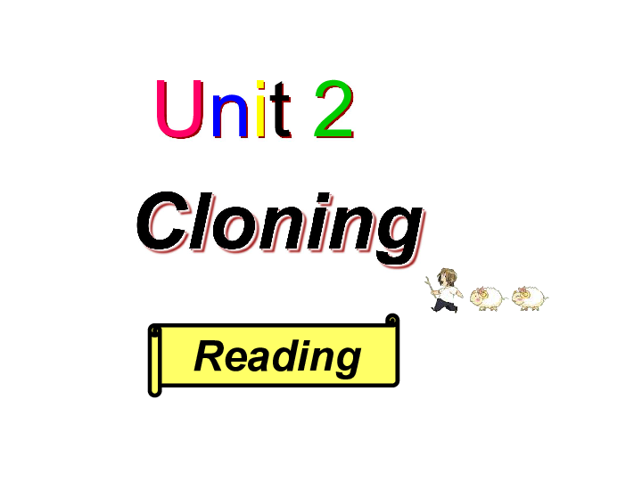 人教版高中英语选修八 Unit 2 Cloning  Reading 课件（共15张PPT）