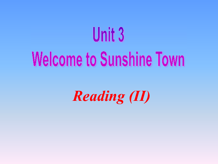 牛津译林版英语7BUnit 3  Welcome to Sunshine Town  Reading2课件（共22张PPT）