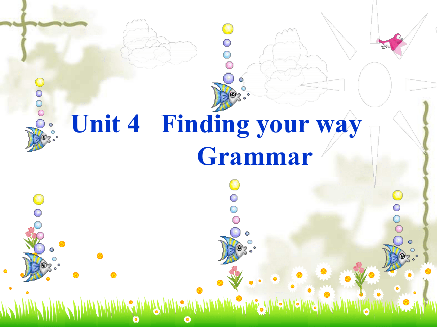 牛津译林版7下 Unit 4 Grammar 课件 (共32张PPT)