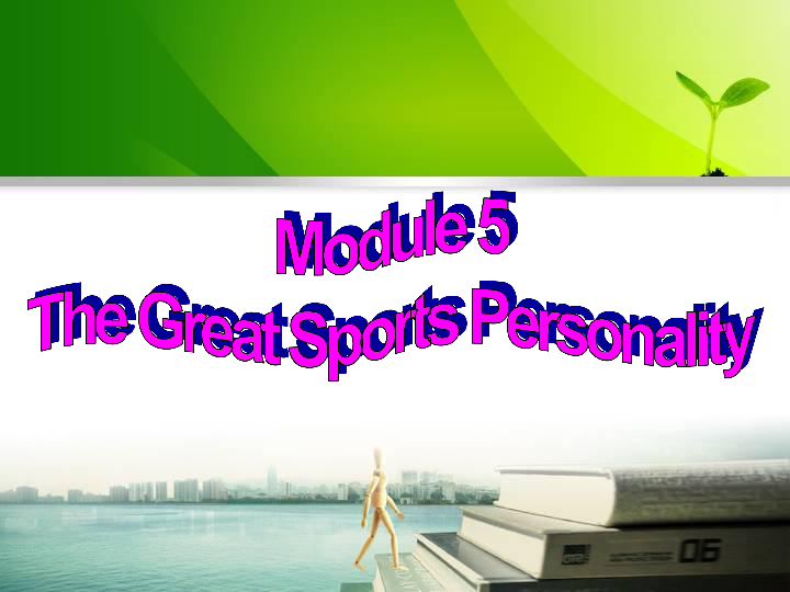 外研版必修五Module 5 The Great Sports Personality - Grammar课件（48张）