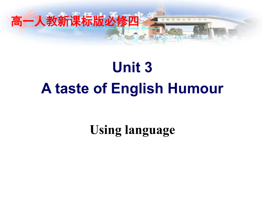 高中英语必修4课件：Unit3 A taste of English humour Using language（共60张PPT）