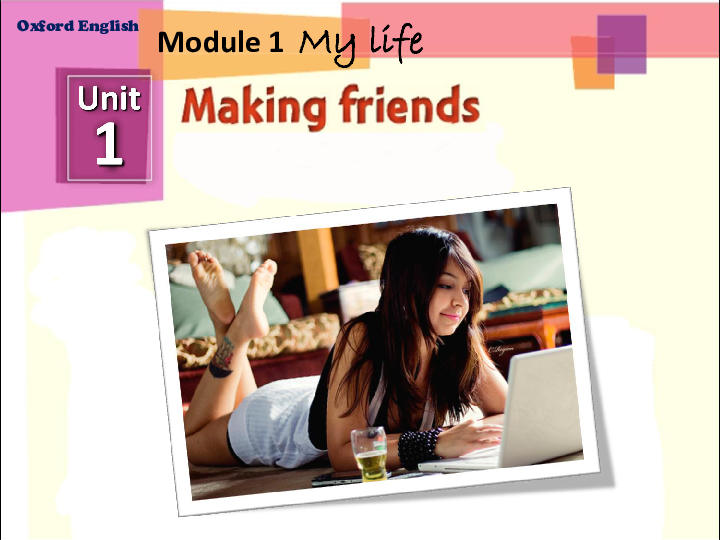 Module 1 My life Unit 1 making friends Anna’s blog 课件11张PPT