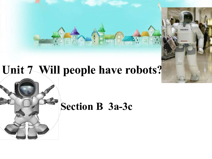 新目标八上Unit 7 Will people have robots? Section B 3a-3c写作课件15张