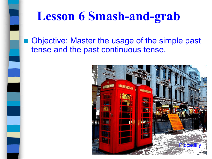 新概念英语第三册Lesson 6 Smash-and-grab 课件（共30张PPT）
