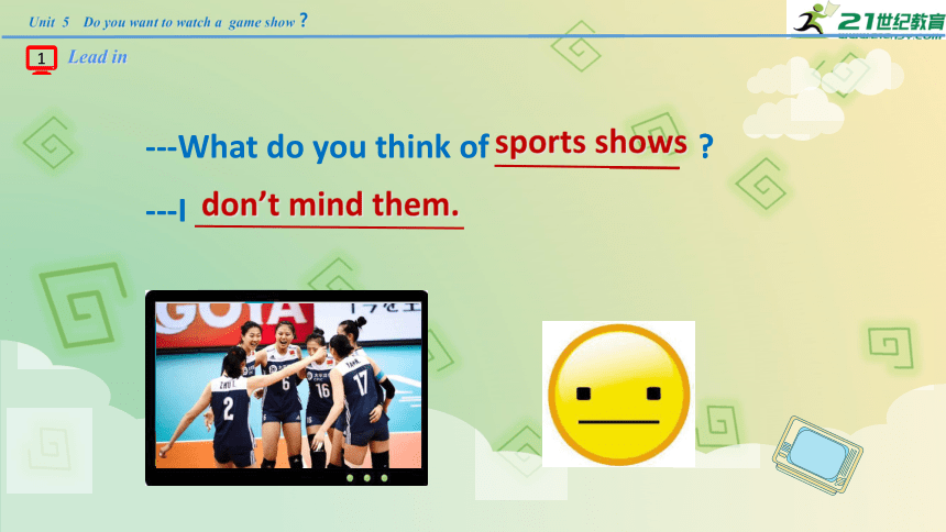 Unit5 Do you want to watch a game show Section A 2a-2d 课件(共18张PPT）