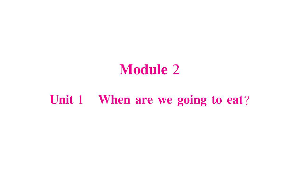 外研版（一年级起点） 六年级下册英语  Module 2 习题课件(19张PPT)