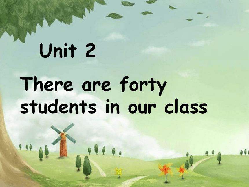 Unit 2 There are forty students in our class Lesson 7 课件
