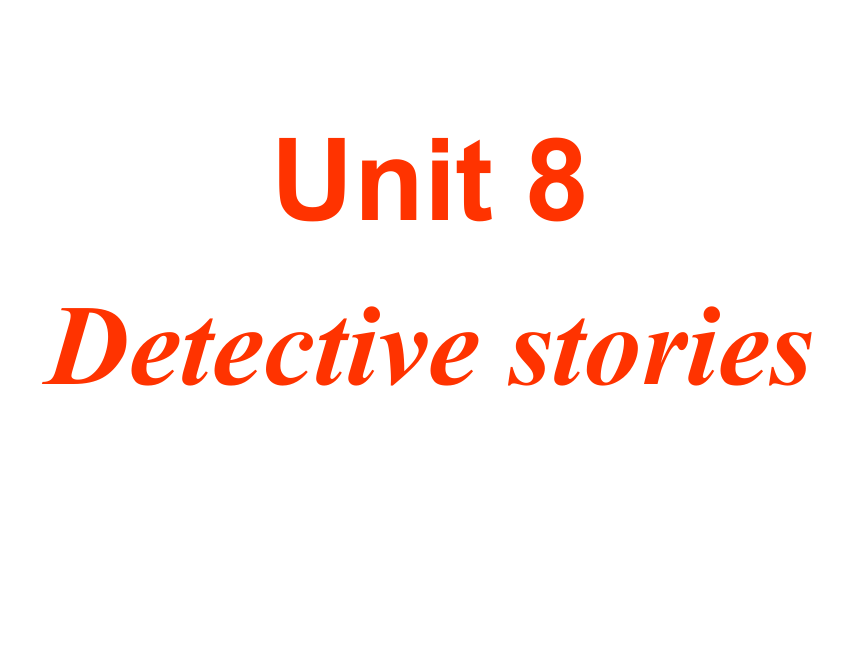 Unit8 Detective stories   Welcome to the unit