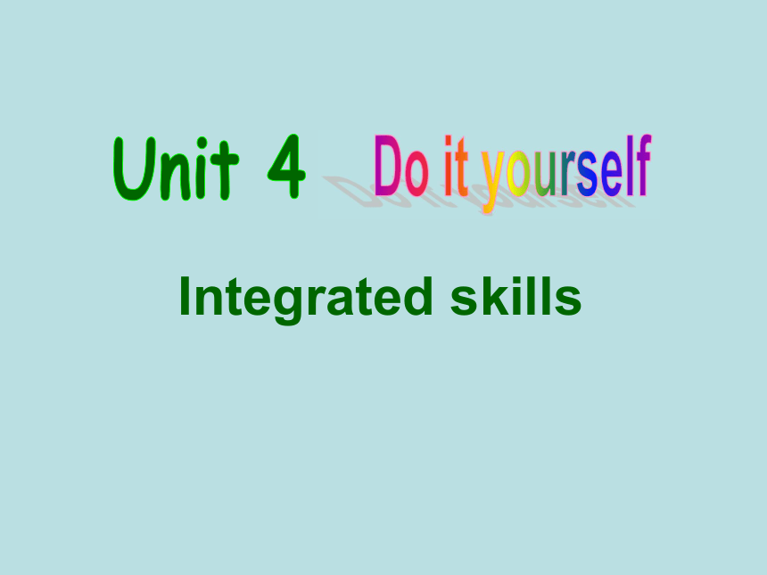 牛津译林版八年级英语上册Unit4 Integrated skills课件 (共20张PPT)