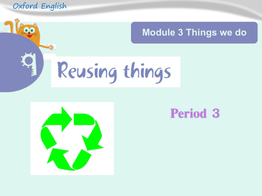 Unit 9 Reusing things 第三课时课件