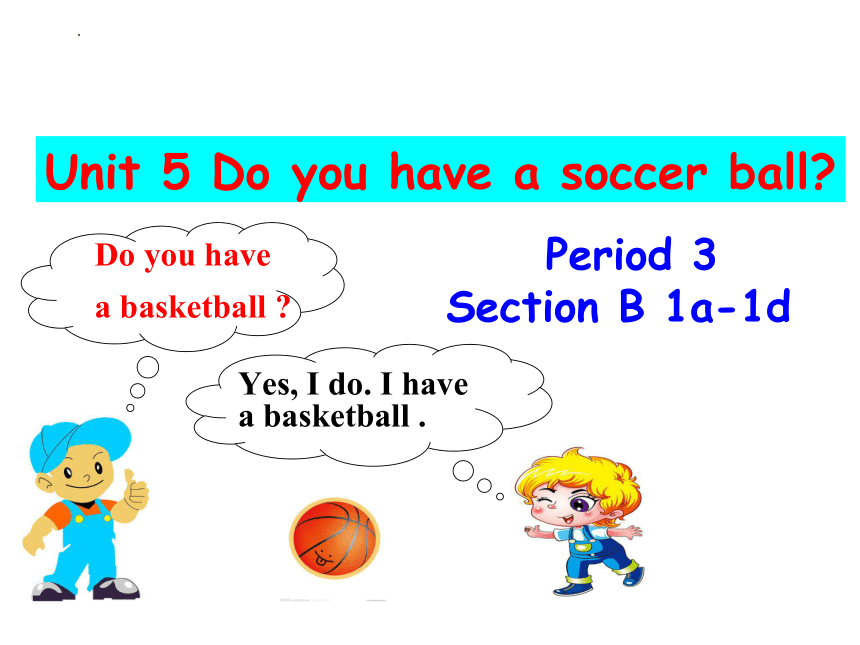 Unit 5 Do You Have A Soccer Ball? Section B 1a-1d 课件2022-2023学年人教版七年级英语 ...